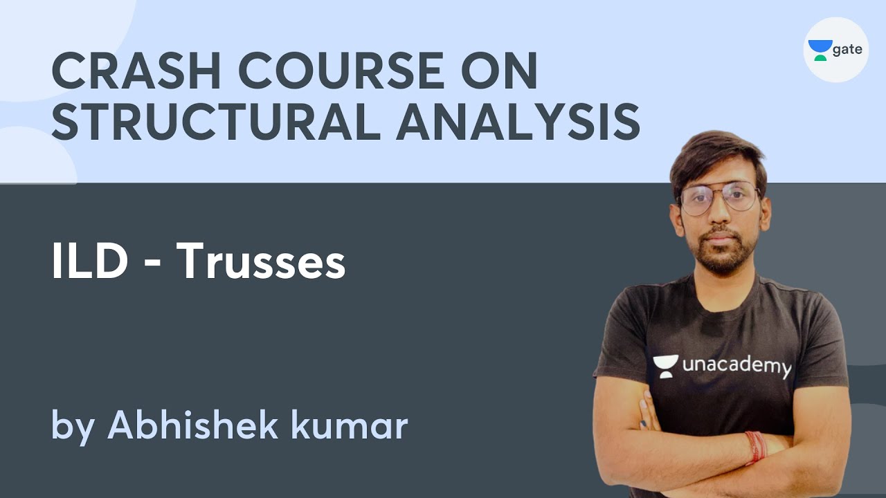 L 8 | ILD - Trusses | Crash course on Structural Analysis | GATE 2022 | Abhishek kumar