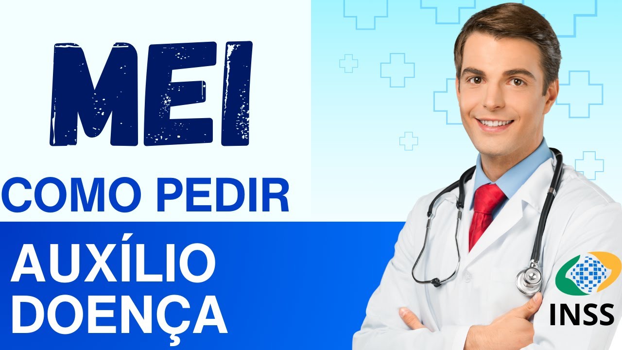 Como Pedir Aux&iacute;lio Doen&ccedil;a do INSS Sem Sair de Casa Como Micro Empreendedor Individual MEI