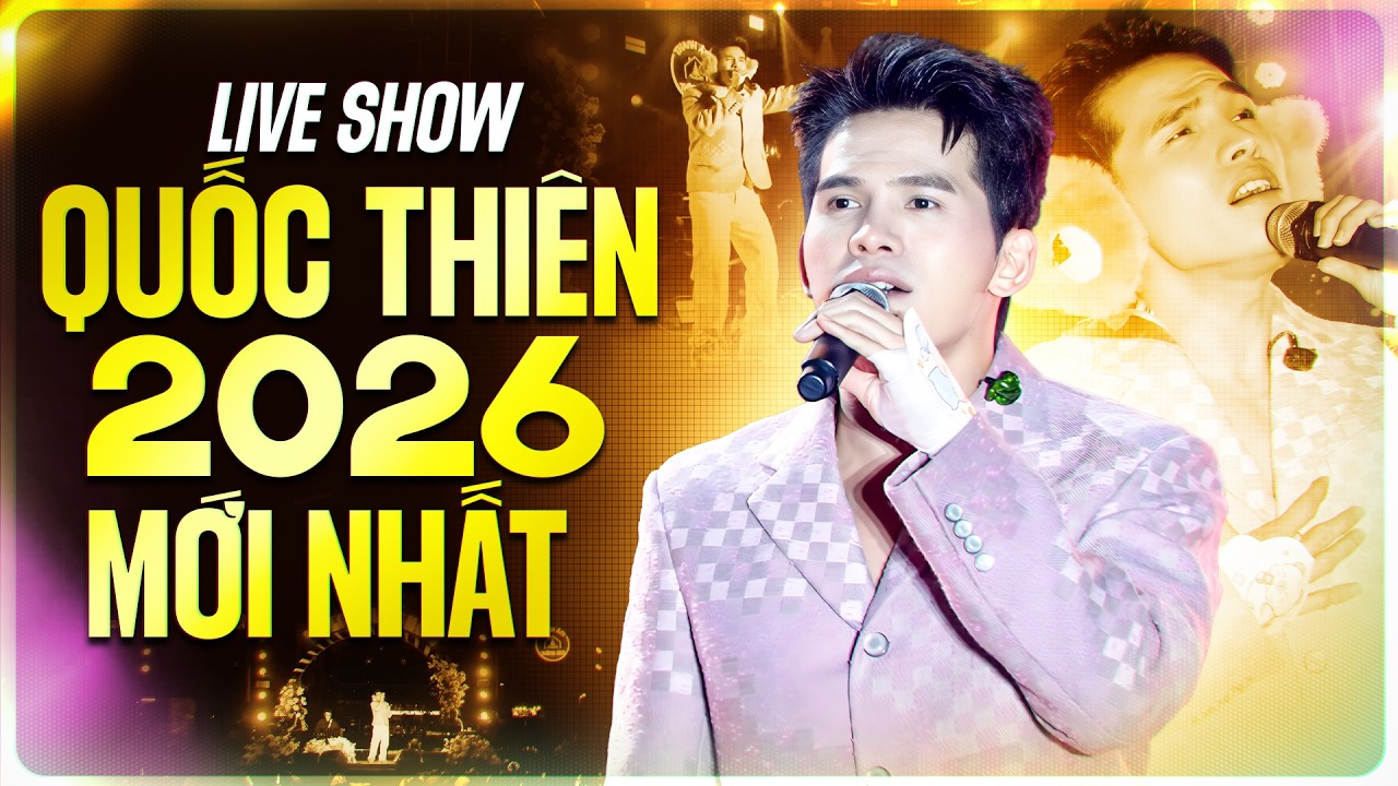 Quốc Thiên Live Show 2026 Mới Nhất | Đêm Nhạc Đáng Nhớ Nhất | Đừng Quên Tên Anh, Ôm Em Được Không