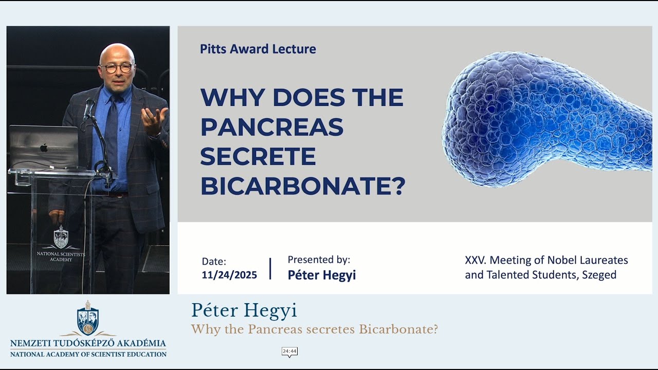 Péter Hegyi: Why the Pancreas Secretes Bicarbonate