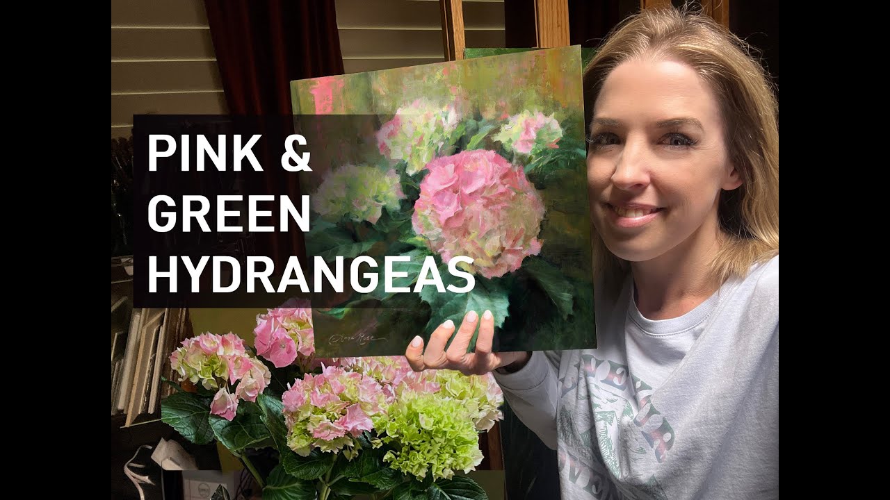 Painting Pink and Green Hydrangeas in Oils with Anna Rose Bain