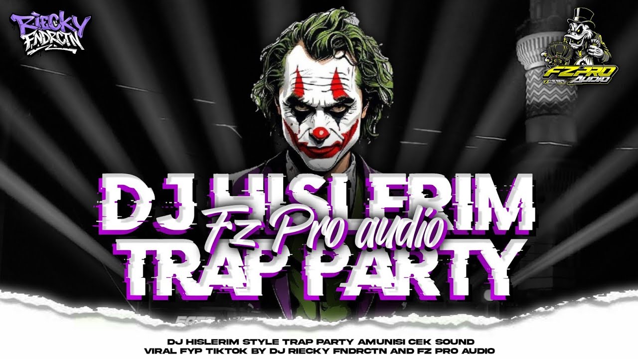 DJ HISLERIM TRAP PARTY || FZ PRO AUDIO || RIECKY FUNDURACTION 