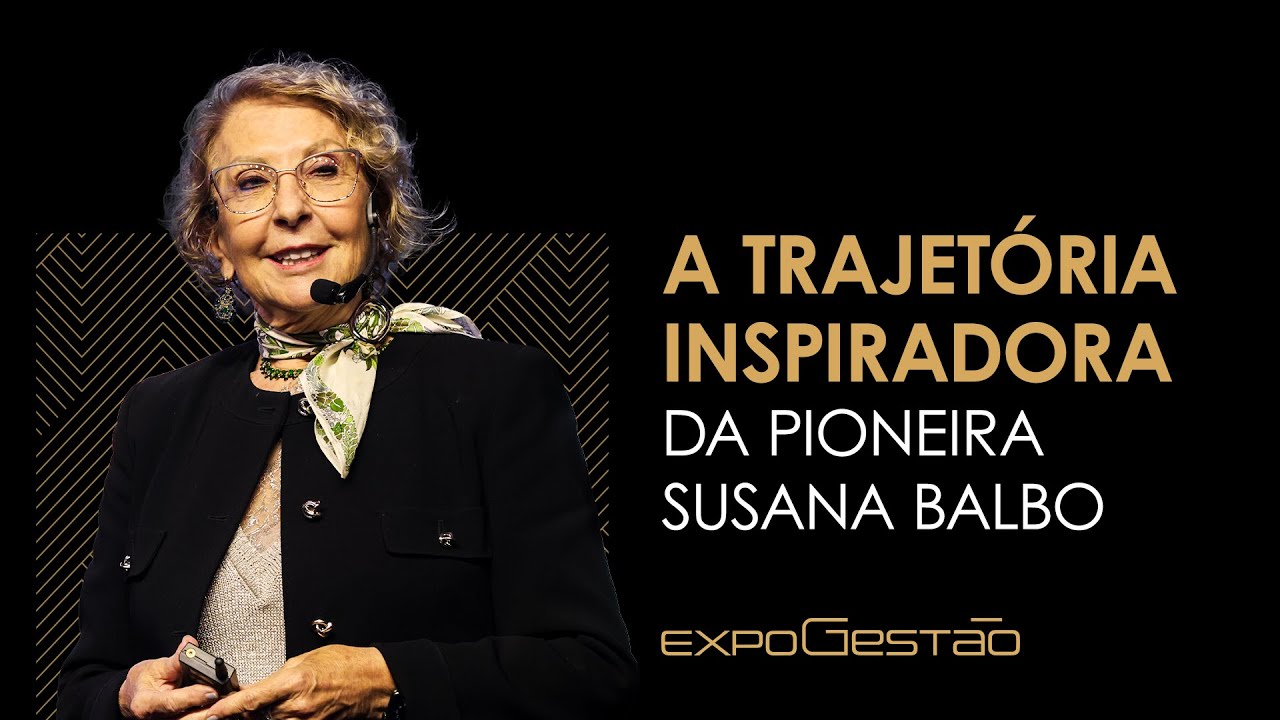 A trajetória inspiradora da pioneira Susana Balbo