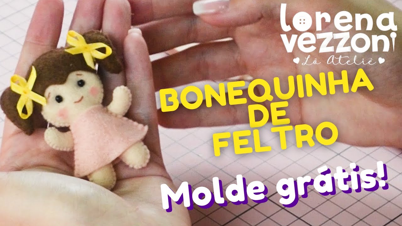 BONECA DE FELTRO | Passo a passo com Molde Grátis para imprimir