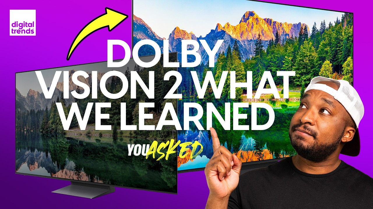 Dolby Vision 2: What We Learned at CES | You Asked Ep. 125