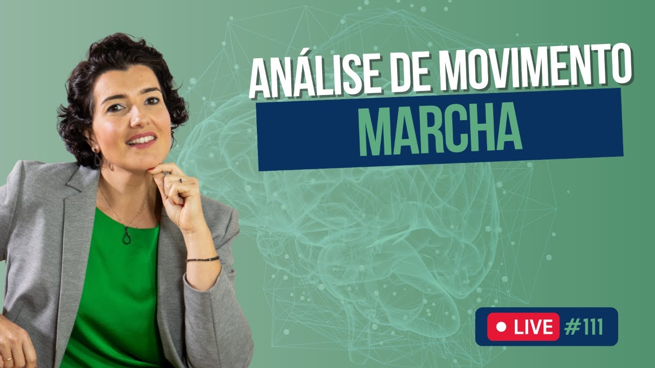 Live #111 - Análise de Movimento Funcional: marcha