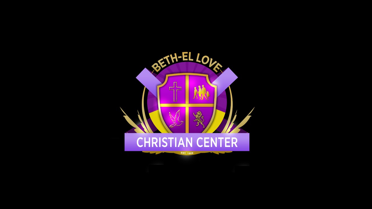 Bethel-El Love ChristianCenter's Live broadcast