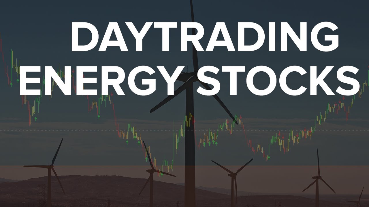 Day Trade Entries in Energy Stocks (XLE, CVX, HES, XOM)