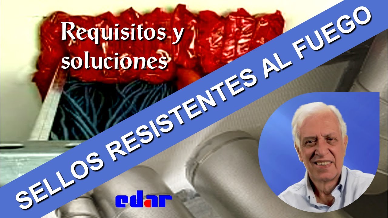 Sellos resistentes al fuego - Requisitos y soluciones