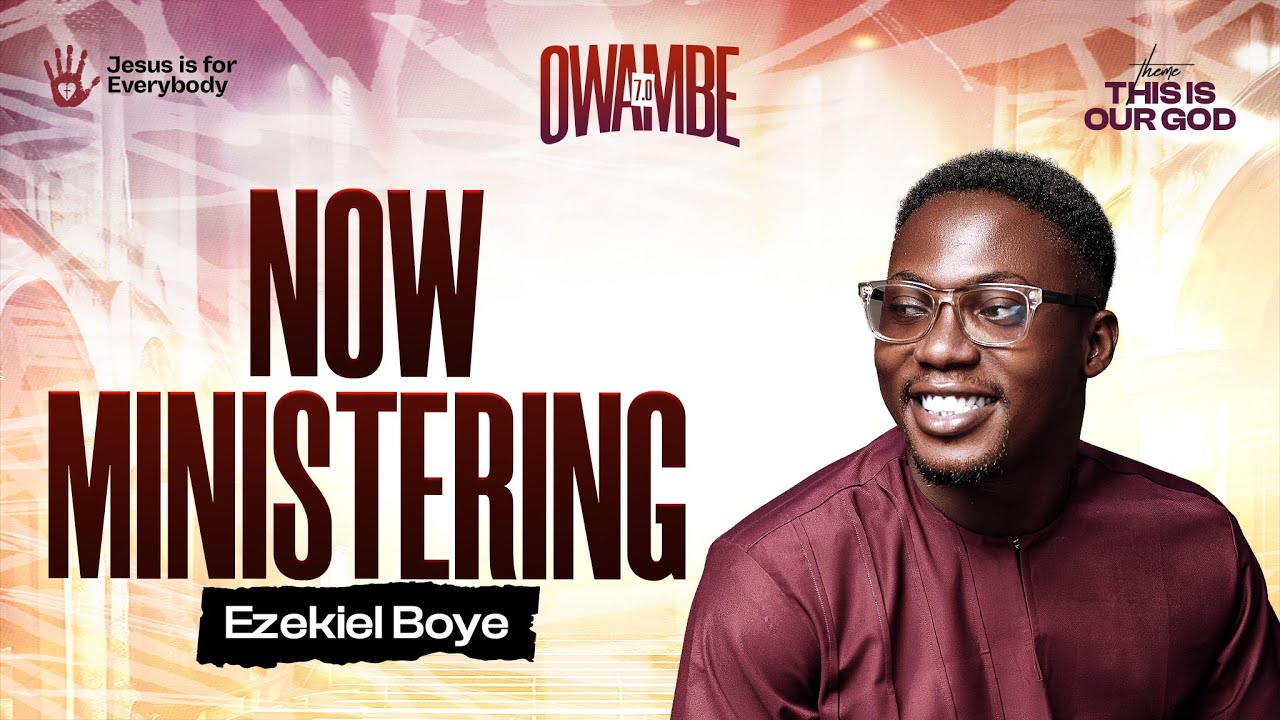 EZEKIEL BOYE at OWAMBE 7.0 - JIFE
