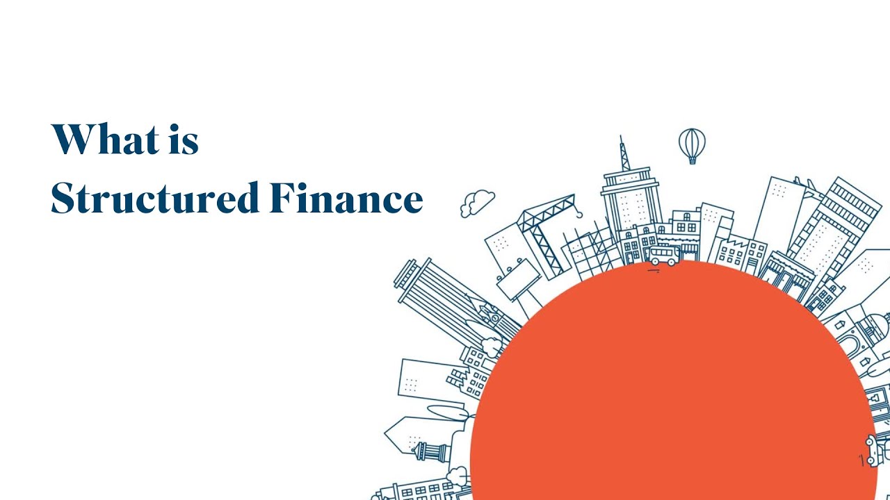 What is Structured Finance