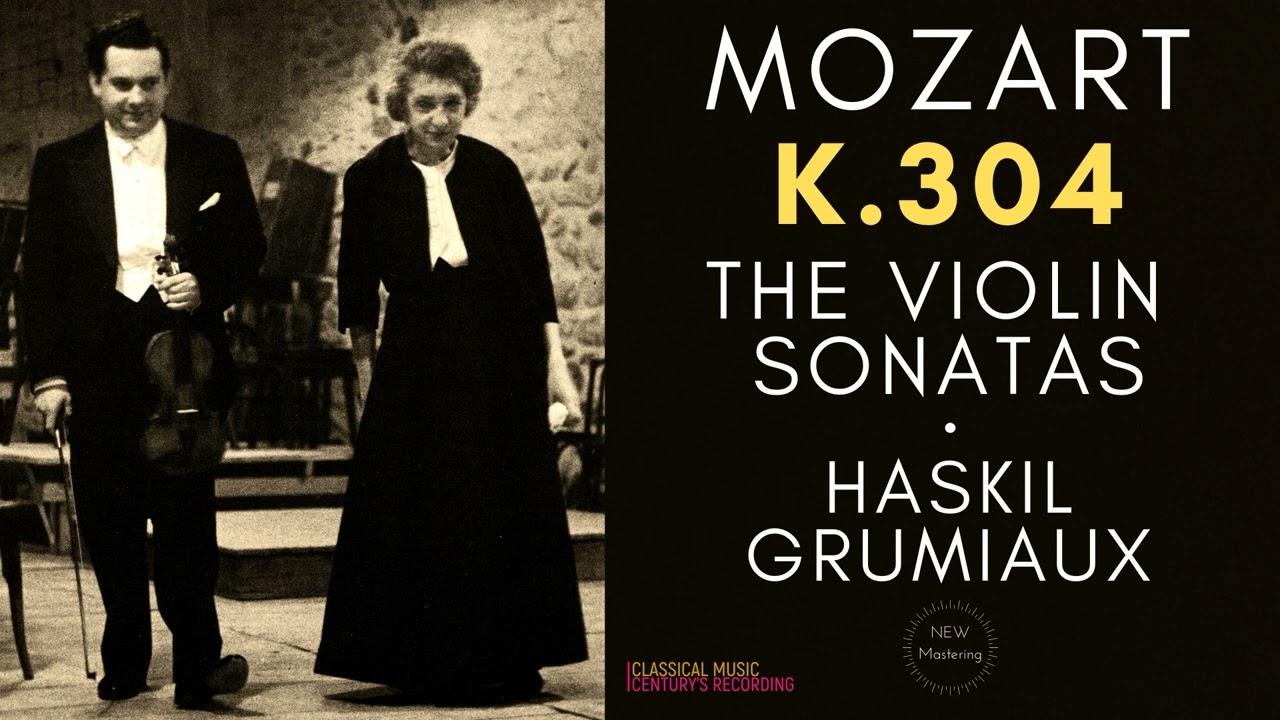 Mozart - Violin Sonata in E minor K 304 (No.21) (Century's recording: Clara Haskil, Arthur Grumiaux)