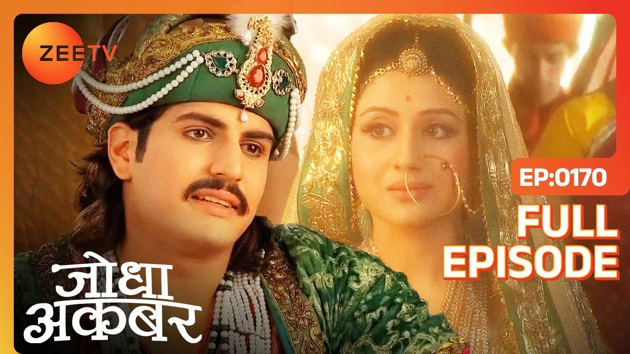 Jodha हुई बेकरार Akbar के साथ यात्रा पर जाने के लिये | Jodha Akbar | Full Ep. 170 | ZEE TV