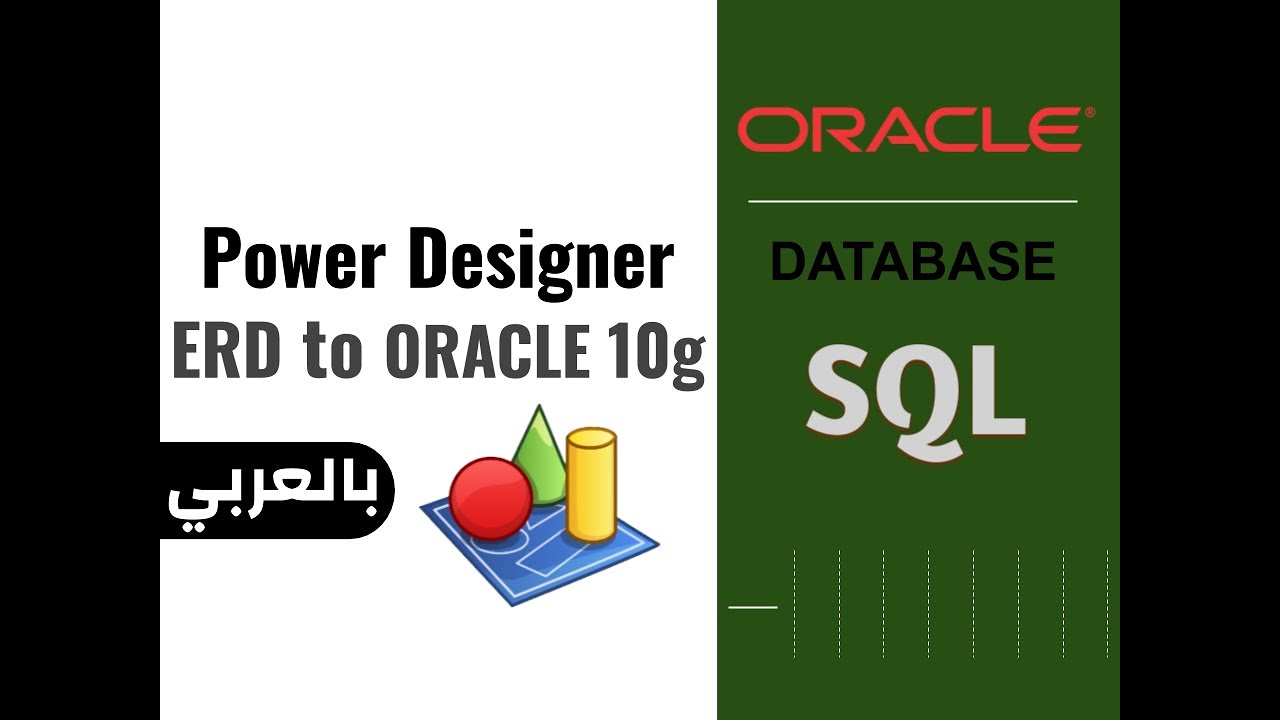 8 - Using Power Designer to Design Conceptual Models & Generate Tables to ORACLE