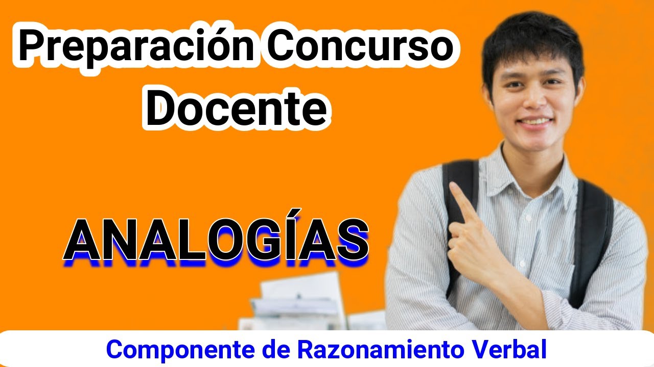 Ejercicios de Razonamiento verbal |Preparación Concurso Docente |Analogías