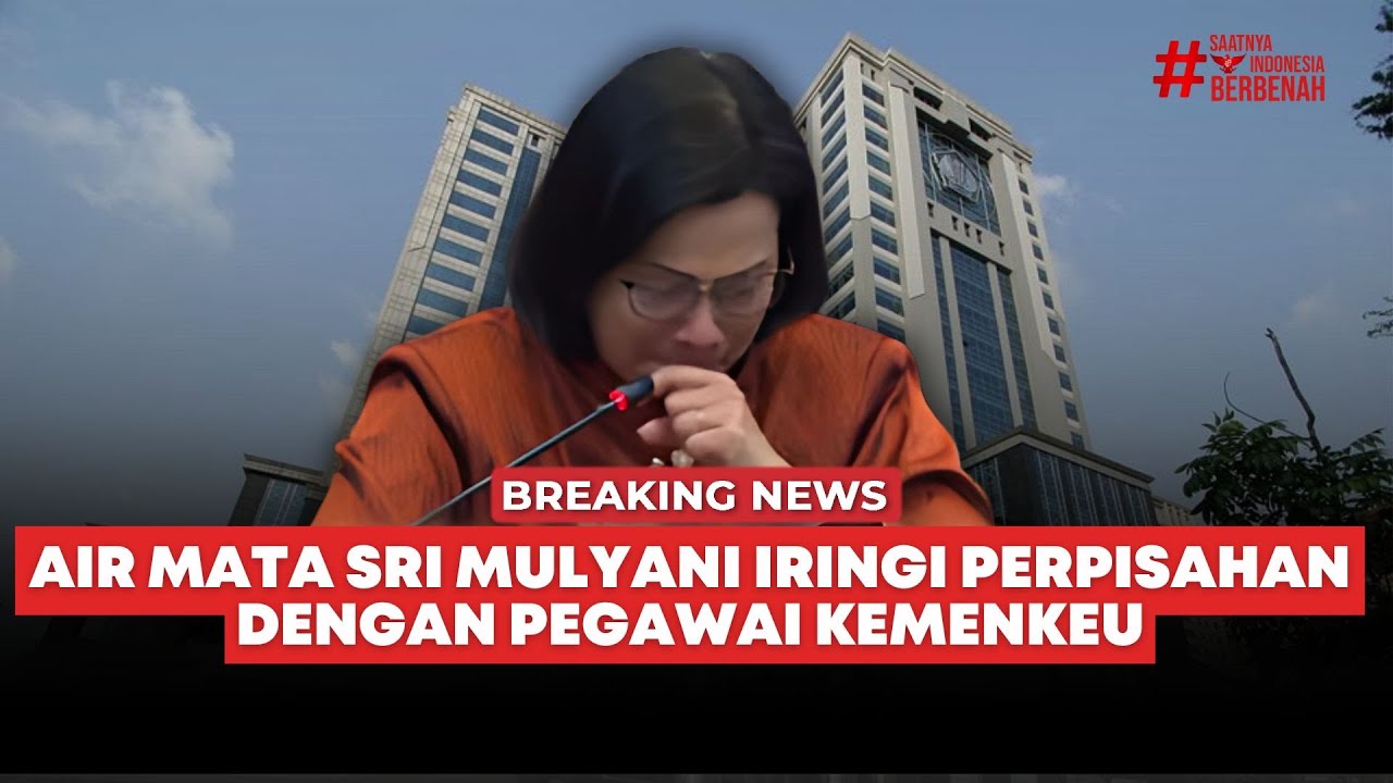 🔴 Breaking News | Air Mata Sri Mulyani Iringi Perpisahan Dengan Pegawai Kemenkeu