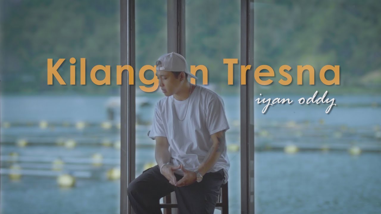 KILANGAN TRESNA - iyan oddy ( Official Music Video )