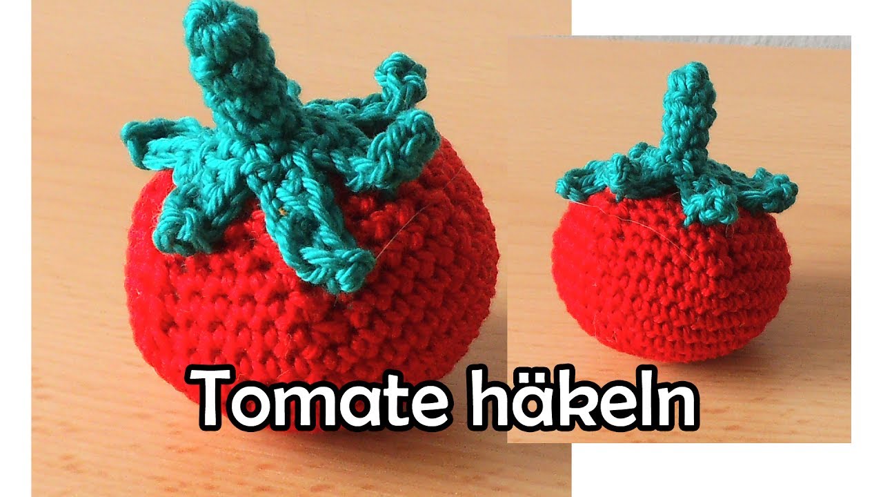 Tomate häkeln - Romy Fischer Häkelanleitung