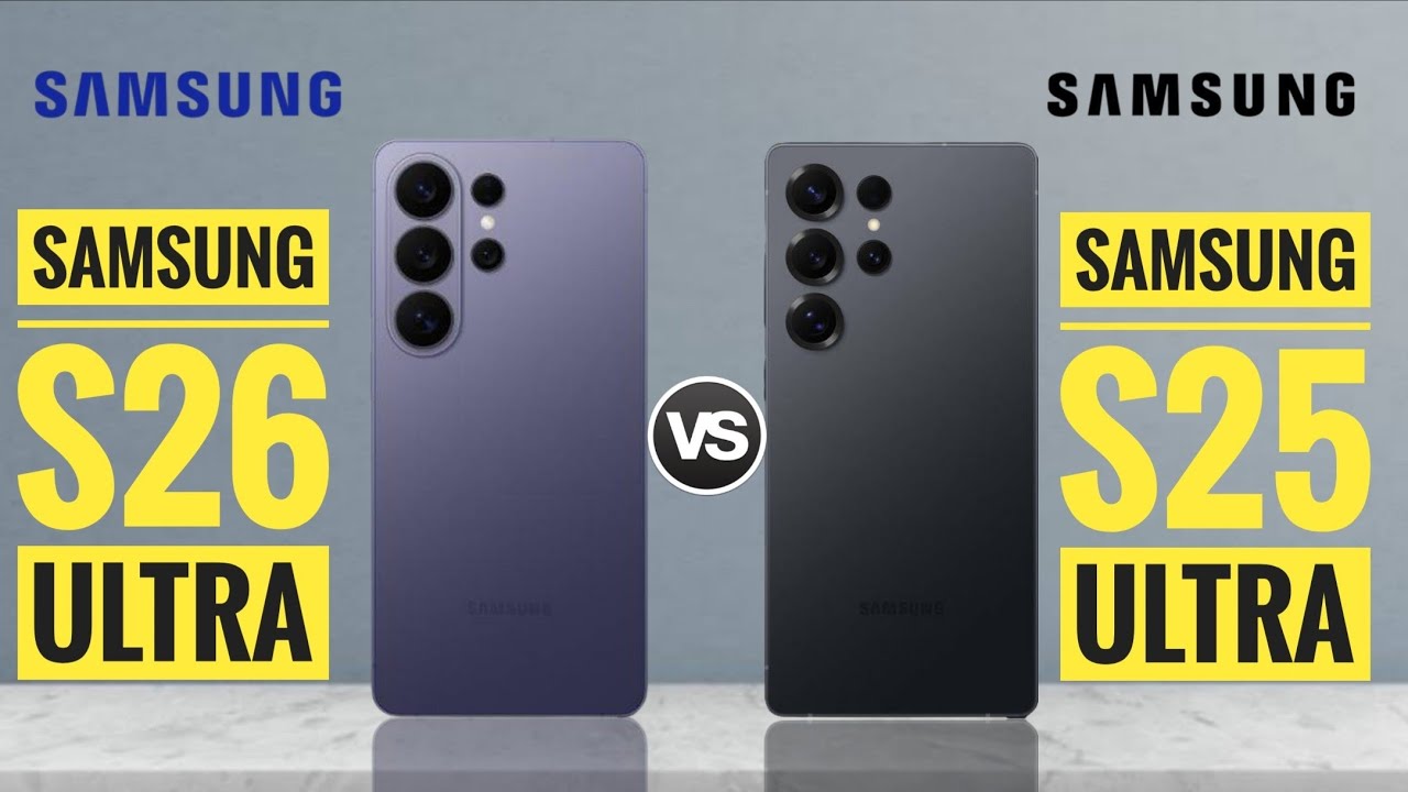 Samsung S26 Ultra vs Samsung S25 Ultra : Full Comparison ⚡ Which is Best?