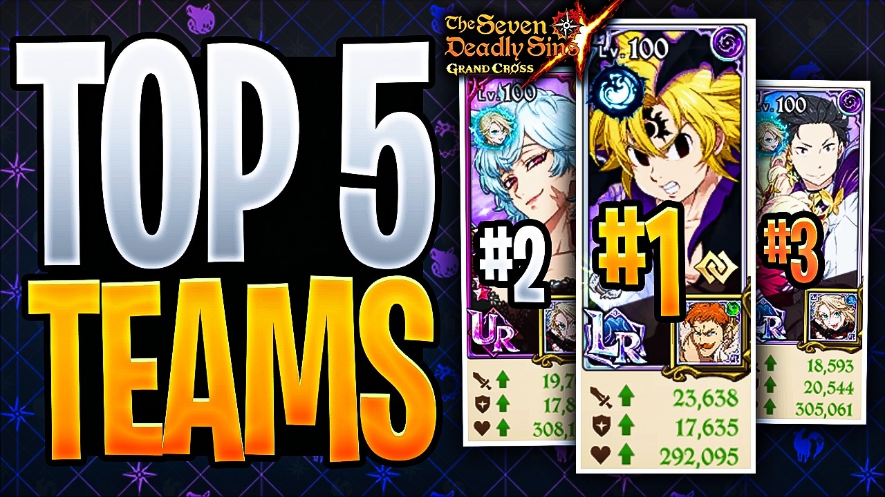 ТОП-5 ЛУЧШИХ команд для PvP в Grand Cross! ОБНОВЛЕНИЕ в честь празднования CROSS IF! | Seven Dead...