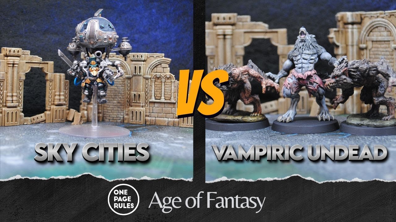 One Pages Rules Age of Fantasy: Sky Cities vs. Vampiric Undead