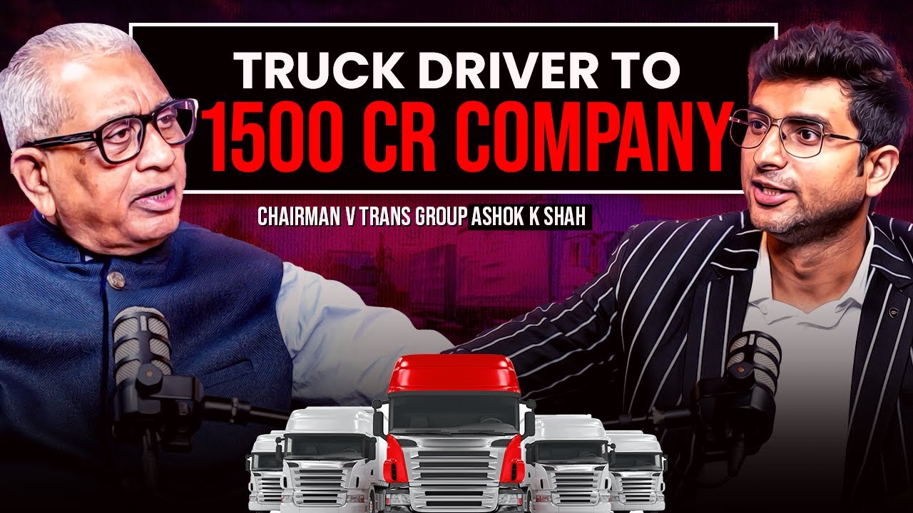 How India&rsquo;s Transport Startup Became a Multi-Billion Dollar Empire | Ashok K Shah | V Trans Group