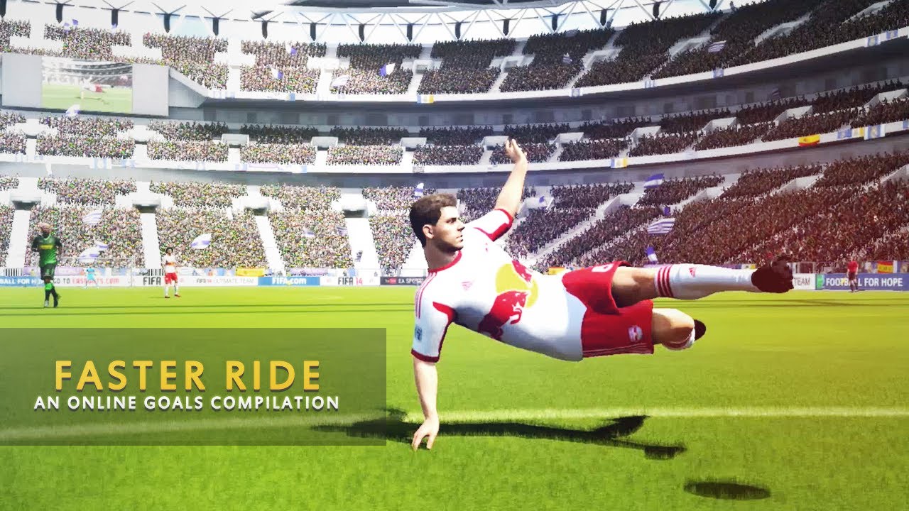FIFA 14 - ''Faster Ride'' Online Goals Compilation
