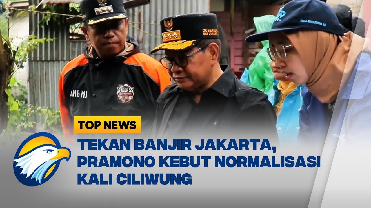 Mandek Sejak 2017, Pramono Lanjutkan Normalisasi Kali Ciliwung - [Top News]