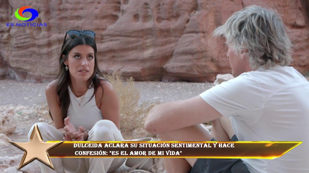 Dulceida aclara su situación sentimental y hace  confesión: 
