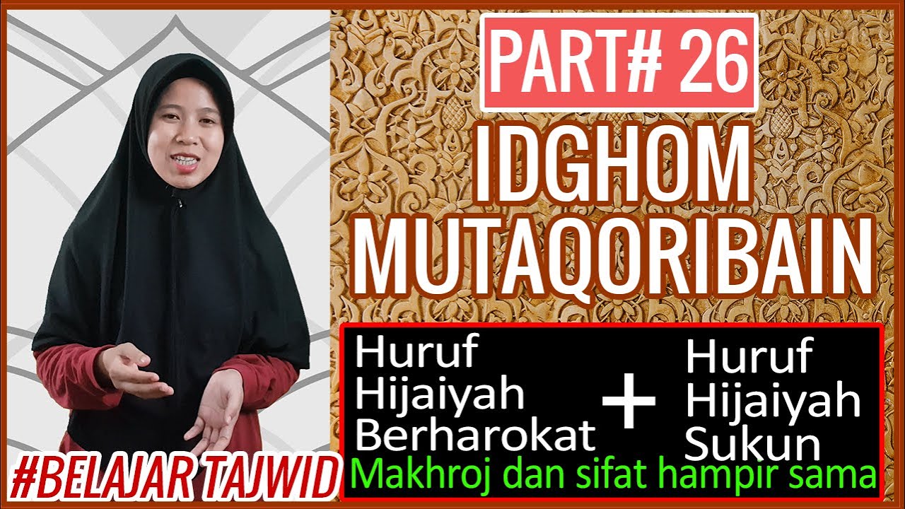 IDGHOM MUTAQORIBAIN CARA BACA DAN CONTOHNYA #PART 26 BELAJAR TAJWID