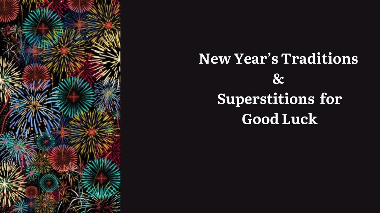 New Year's Traditions & Superstitions for Good Luck