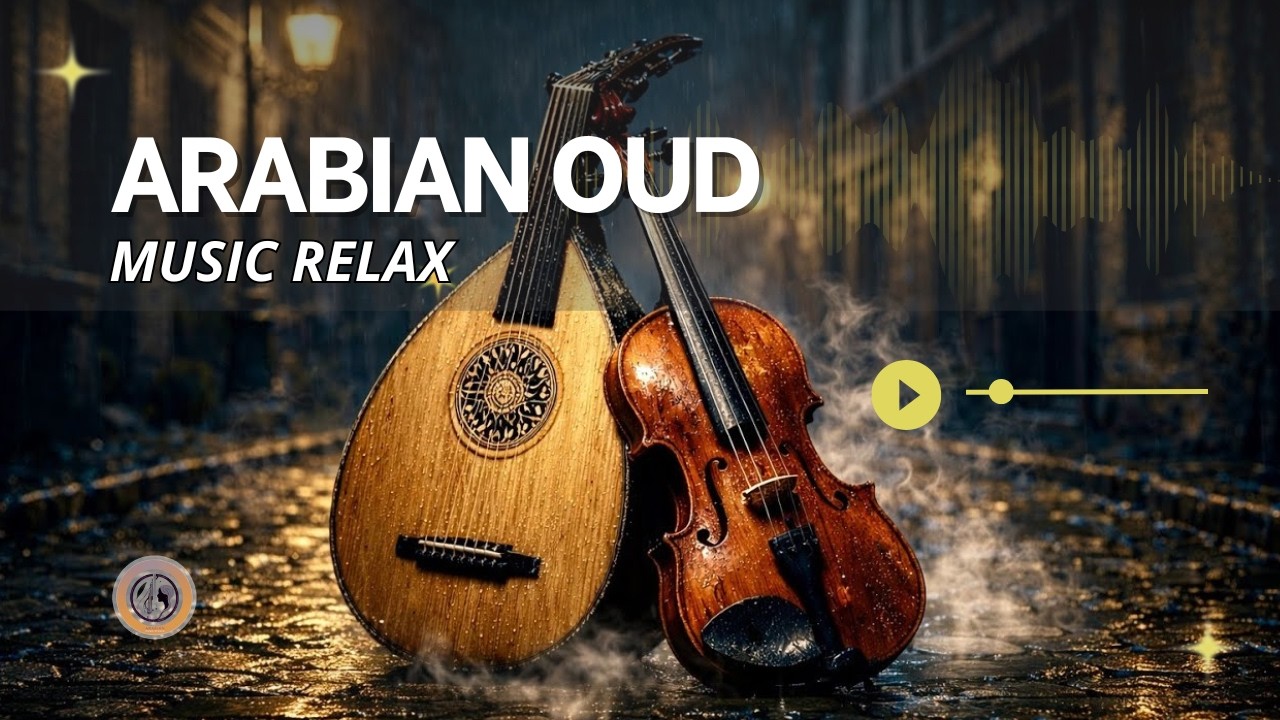 Arabian Night Music &ndash; Calm Desert Oud for Deep Relaxation