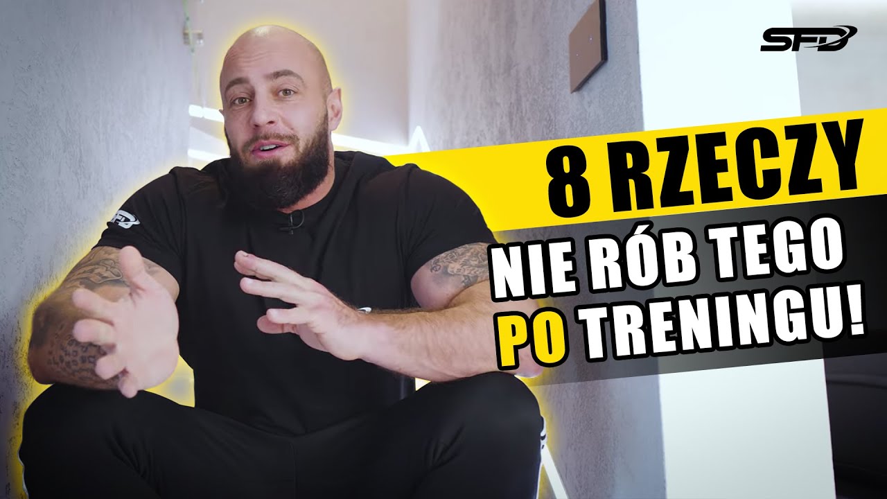 8 rzeczy, kt&oacute;rych NIE ROBIĆ po TRENINGU SIŁOWYM 💪