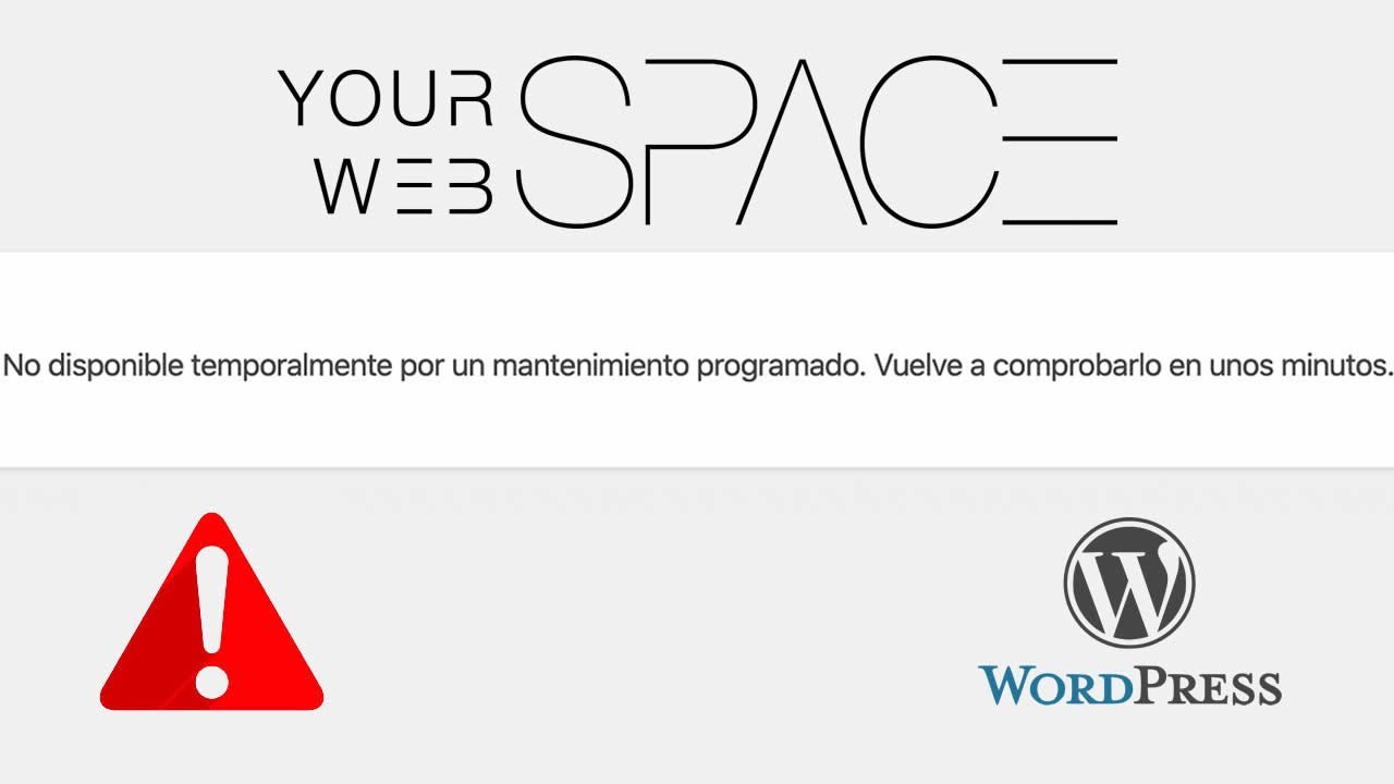 No disponible por mantenimiento programado en WordPress SOLUCIONADO