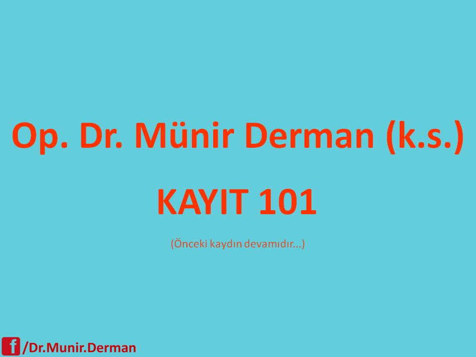 MÜNİR DERMAN KAYIT 101