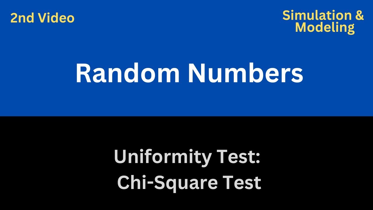 Chi-Square Test || Frequency Test || Uniformity Property || Random Numbers !!