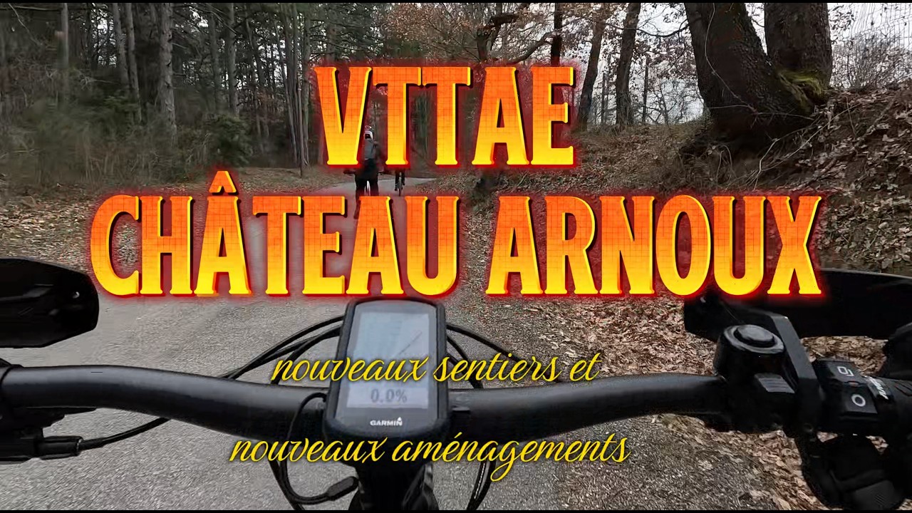VTT Château-Arnoux (04) Nouveaux Sentiers 2026