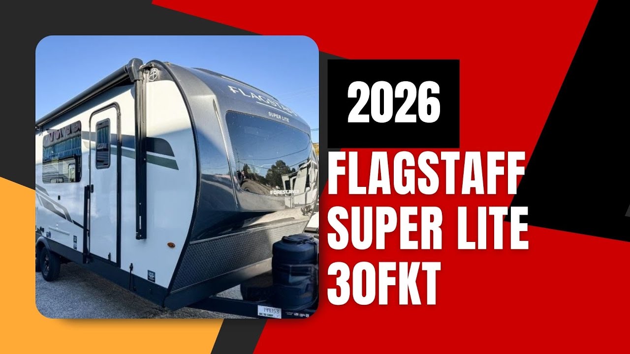 Автодом Forest River Flagstaff Super Lite 30FKT 2026 года выпуска.