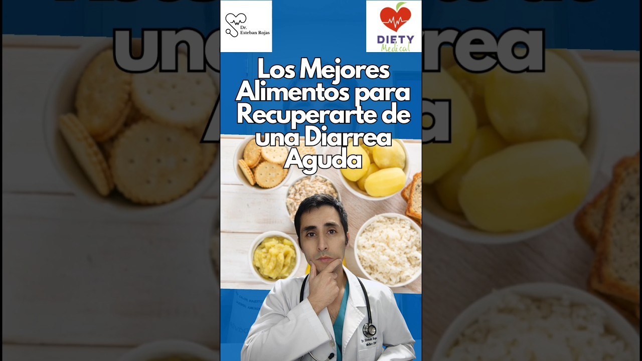 Los mejores Alimentos para Recuperarte de una Diarrea Aguda #prevenci&oacute;n #drEstebanRojas #diarrea
