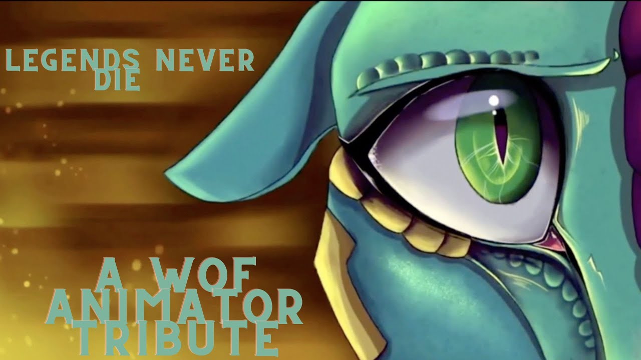 Legends Never Die  a WoF Animator Tribute (Animators in Description)