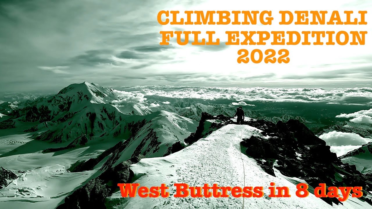 Climbing Denali 2022 - Full Expedition