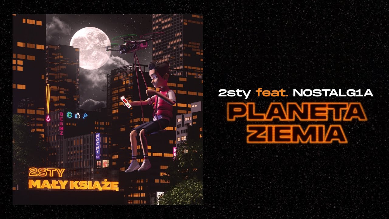2sty feat. NOSTALG1A - Planeta Ziemia (prod. DEEMZ & Nocny)