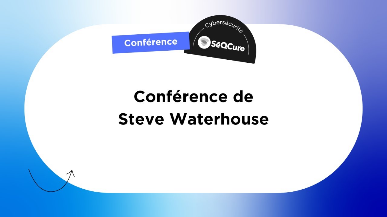 Conférence de Steve Waterhouse