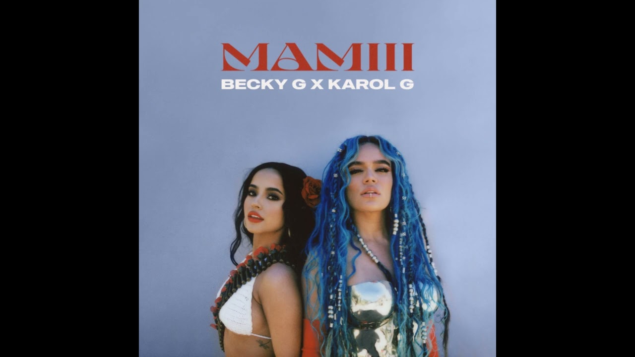 Becky G, KAROL G - MAMIII (Instrumental)