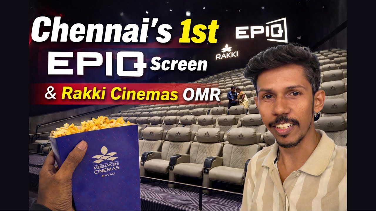 Chennai's First EPIQ Cinemas | Rakki Cinemas OMR | #epiqchennai #rakkicinemas #chennaicinelovers