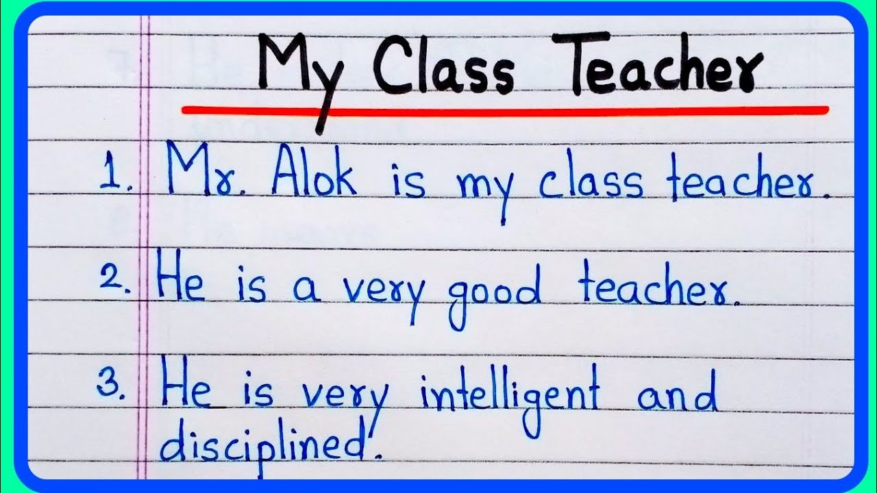 My Class Teacher Essay In English 10 Lines | Essay On My Class Teacher | Our Class Teacher 10 Lines