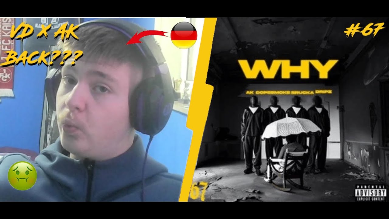(#67) AK X Brucka X DopeSmoke X VD - Why | Pressplay | German Guy Reacts 🇩🇪 🔥 | altikma