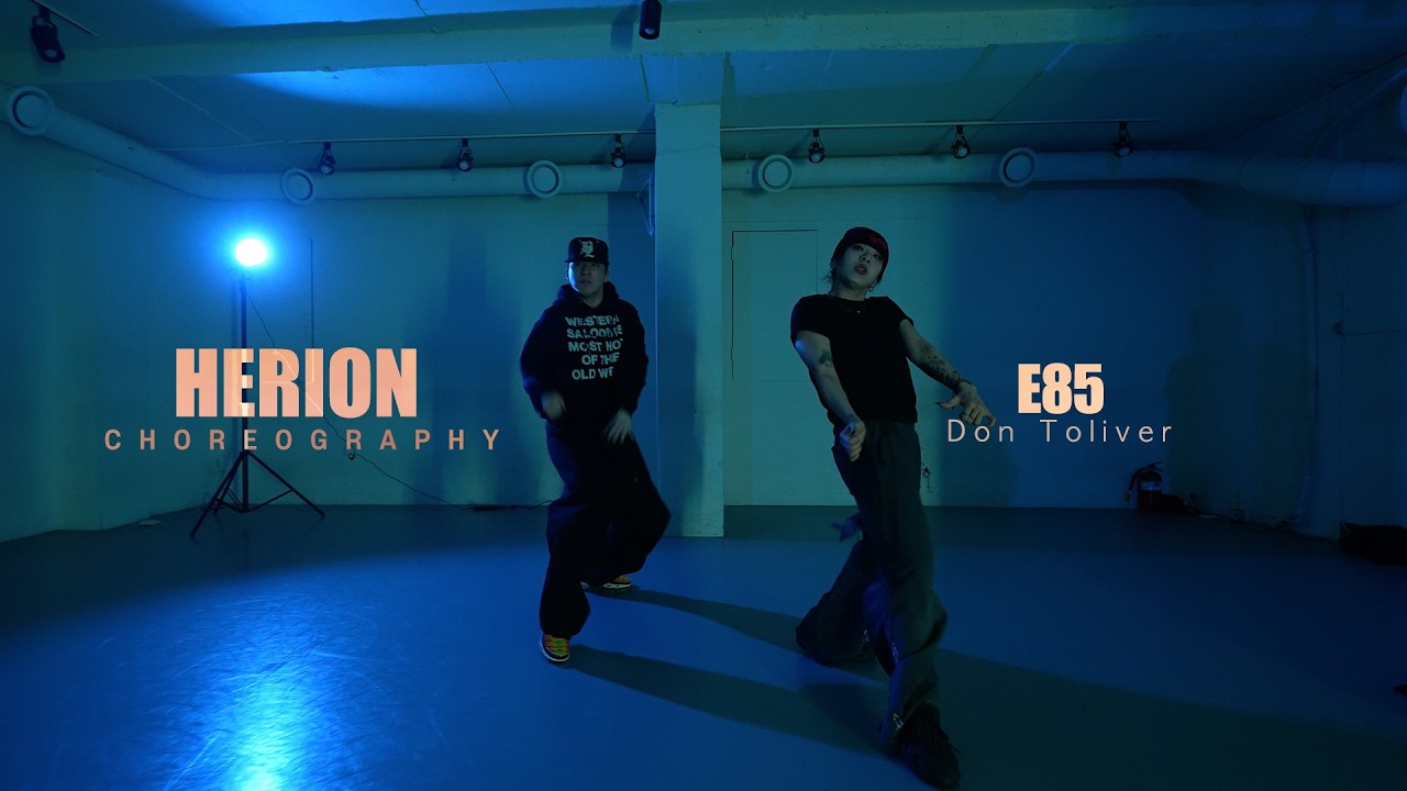 E85 - Don Toliver / HERION Choreography / Urban Play Dance Academy