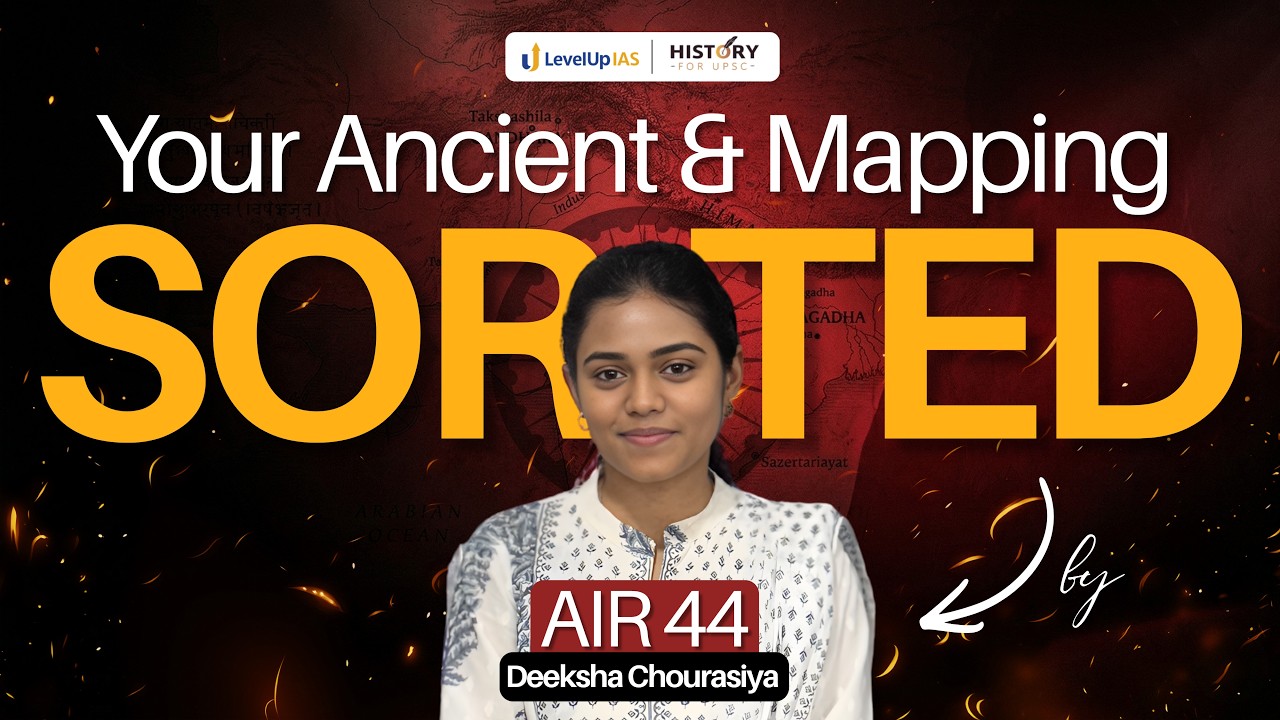 AIR 44 Deeksha Chourasiya Strategy for History Optional Paper 1 Section A | Mapping & Ancient India