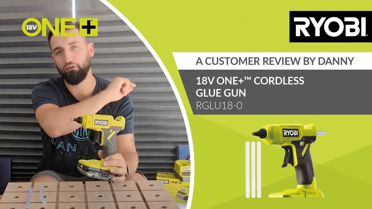 Ryobi 18V ONE+ Cordless Glue Gun (Bare Tool) RYOBI&reg; - Danny's opinion